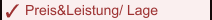 Preis&Leistung/ Lage